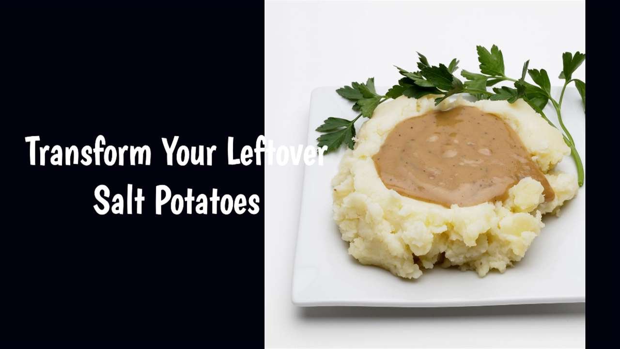 Leftover Salt Potatoes Recipe