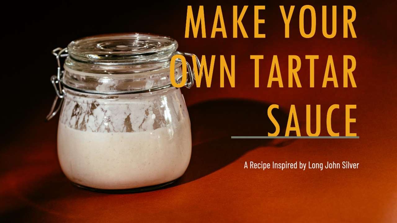 Long John Silver Tartar Sauce Recipe